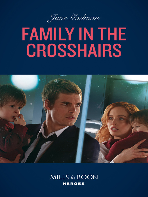 Title details for Family In the Crosshairs by Jane Godman - Available